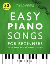 book Easy Piano Songs for Beginners: Simple Sheet Music of Famous Favorites