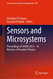 book Sensors and Microsystems: Proceedings of AISEM 2021 – In Memory of Arnaldo D’Amico (Lecture Notes in Electrical Engineering Book 918)