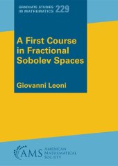 book A First Course in Fractional Sobolev Spaces (Graduate Studies in Mathematics)