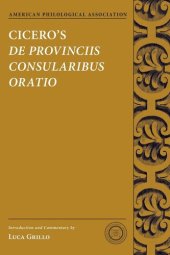 book Cicero's De Provinciis Consularibus Oratio (Society for Classical Studies Texts & Commentaries)