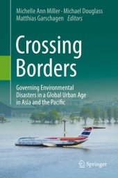 book Crossing Borders: Governing Environmental Disasters in a Global Urban Age in Asia and the Pacific