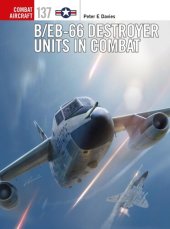 book B/EB-66 Destroyer Units in Combat (Combat Aircraft)