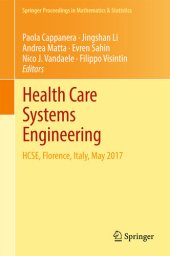 book Health Care Systems Engineering: HCSE, Florence, Italy, May 2017 (Springer Proceedings in Mathematics & Statistics Book 210)