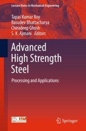 book Advanced High Strength Steel: Processing and Applications (Lecture Notes in Mechanical Engineering)