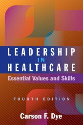 book Leadership in Healthcare: Essential Values and Skills, Fourth Edition (Ache Management)