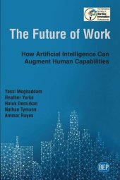 book The Future of Work: How Artificial Intelligence Can Augment Human Capabilities