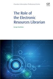 book The Role of the Electronic Resources Librarian (Chandos Information Professional Series)