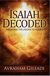 book Isaiah Decoded: Ascending the Ladder to Heaven