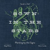 book Sown in the Stars: Planting by the Signs