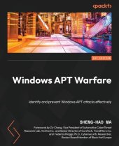 book Windows APT Warfare: Identify and prevent Windows APT attacks effectively