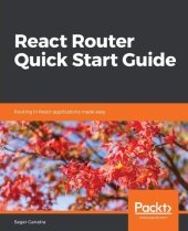 book React Router Quick Start Guide: Routing in React applications made easy