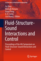 book Fluid-Structure-Sound Interactions and Control: Proceedings of the 4th Symposium on Fluid-Structure-Sound Interactions and Control (Lecture Notes in Mechanical Engineering)