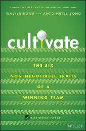 book Cultivate: The Six Non-Negotiable Traits of a Winning Team