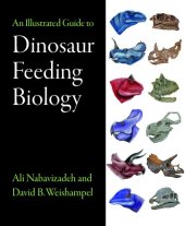 book An Illustrated Guide to Dinosaur Feeding Biology