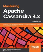 book Mastering Apache Cassandra 3.x: An expert guide to improving database scalability and availability without compromising performance