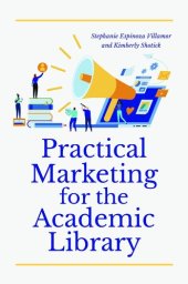 book Practical Marketing for the Academic Library