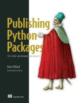 book Publishing Python Packages: Test, share, and automate your projects