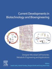 book Current Developments in Biotechnology and Bioengineering: Designer Microbial Cell Factories: Metabolic Engineering and Applications