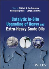 book Catalytic In-Situ Upgrading of Heavy and Extra-Heavy Crude Oils