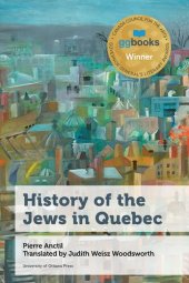 book History of the Jews in Quebec (Canadian Studies)