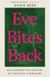 book Eve Bites Back: An Alternative History of English Literature