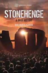 book Stonehenge: A Brief History (Archaeological Histories)