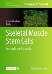 book Skeletal Muscle Stem Cells: Methods and Protocols (Methods in Molecular Biology Book 2640)