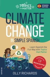 book Climate Change in Simple Spanish: Learn Spanish the Fun Way With Topics That Matter (Spanish Edition)