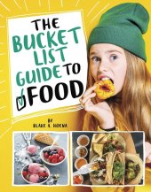 book The Bucket List Guide to Food (Bucket List Guide to Life)