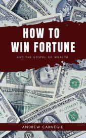 book How to win Fortune: And The Gospel of Wealth