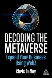 book Decoding the Metaverse: Expand Your Business Using Web3