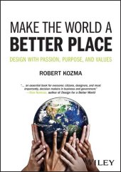 book Make the World a Better Place: Design with Passion, Purpose, and Values