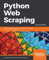 book Python Web Scraping: Hands-on data scraping and crawling using PyQT, Selnium, HTML and Python, 2nd Edition