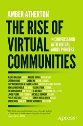 book The Rise of Virtual Communities: In Conversation with Virtual World Pioneers