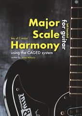 book Major Scale Harmony: Using the CAGED system - For Guitar (LEFT HANDED): Key of C major