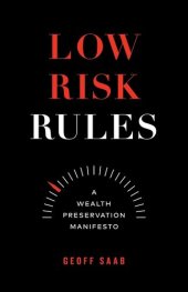 book Low Risk Rules: A Wealth Preservation Manifesto