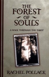 book The Forest of Souls: A Walk Through the Tarot