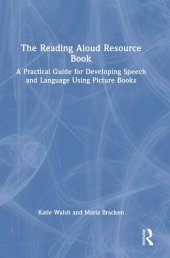 book The Reading Aloud Resource Book: A Practical Guide for Developing Speech and Language Using Picture Books