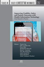 book Improving Usability, Safety and Patient Outcomes with Health Information Technology: From Research to Practice (Studies in Health Technology and Informatics)