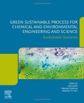 book Green Sustainable Process for Chemical and Environmental Engineering and Science: Switchable Solvents