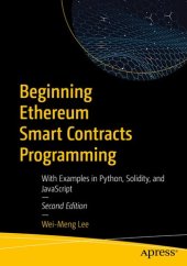 book Beginning Ethereum Smart Contracts Programming: With Examples in Python, Solidity, and JavaScript