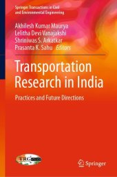 book Transportation Research in India: Practices and Future Directions (Springer Transactions in Civil and Environmental Engineering)