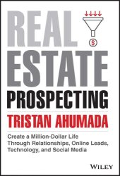 book Real Estate Prospecting: Create a Million-Dollar Life Through Relationships, Online Leads, Technology, and Social Media