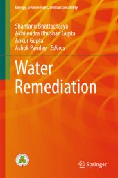 book Water Remediation (Energy, Environment, and Sustainability)