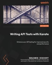 book Writing API Tests with Karate: Enhance your API testing for improved security and performance