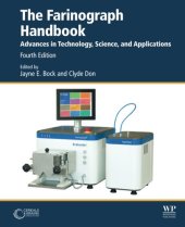 book The Farinograph Handbook: Advances in Technology, Science, and Applications (Woodhead Publishing Series in Food Science, Technology and Nutrition)