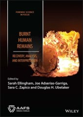 book Burnt Human Remains: Recovery, Analysis, and Interpretation (Forensic Science in Focus)