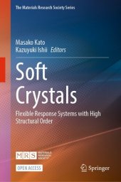 book Soft Crystals: Flexible Response Systems with High Structural Order (The Materials Research Society Series)