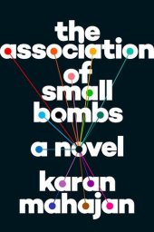 book The Association of Small Bombs: A Novel