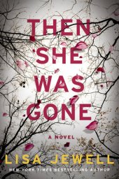 book Then She Was Gone: A Novel